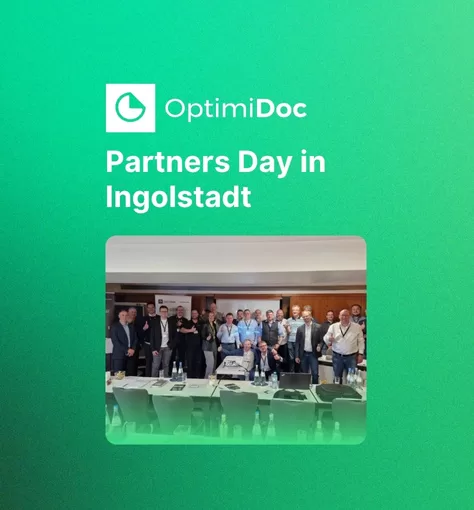 OptimiDoc | OptimiDoc We enjoyed the PartnersDay in Ingolstadt